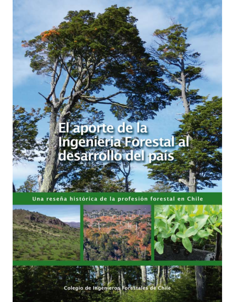 Libro El aporte de la Ingeniería Forestal al desarrollo del país