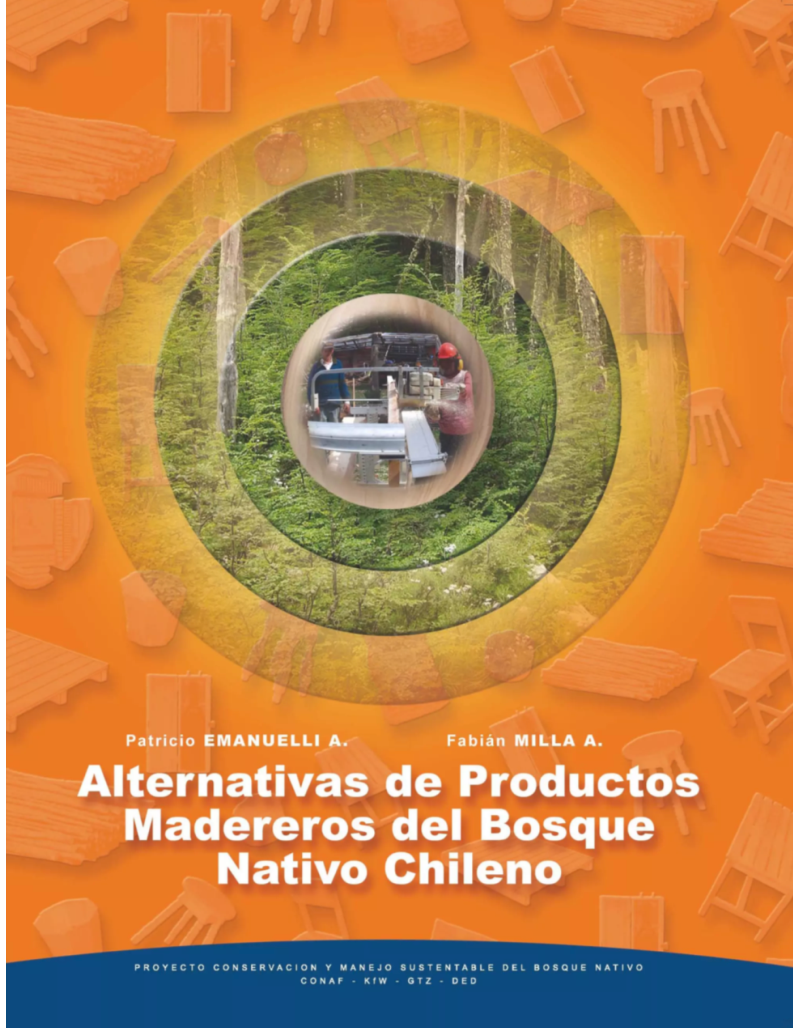 Libro Alternativas de Productos Madereros del Bosque Nativo Chileno